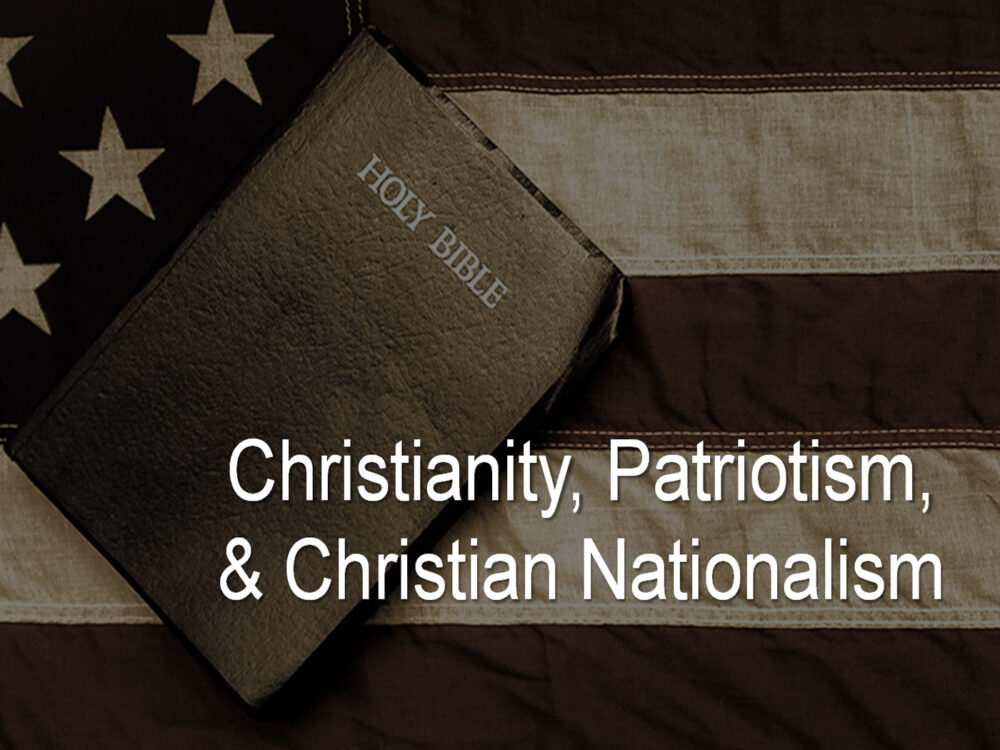 Dan Fisher - Christianity, Patriotism, and Christian Nationalism